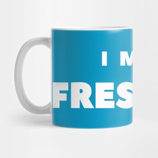 I MISS FRESH AIR Mug